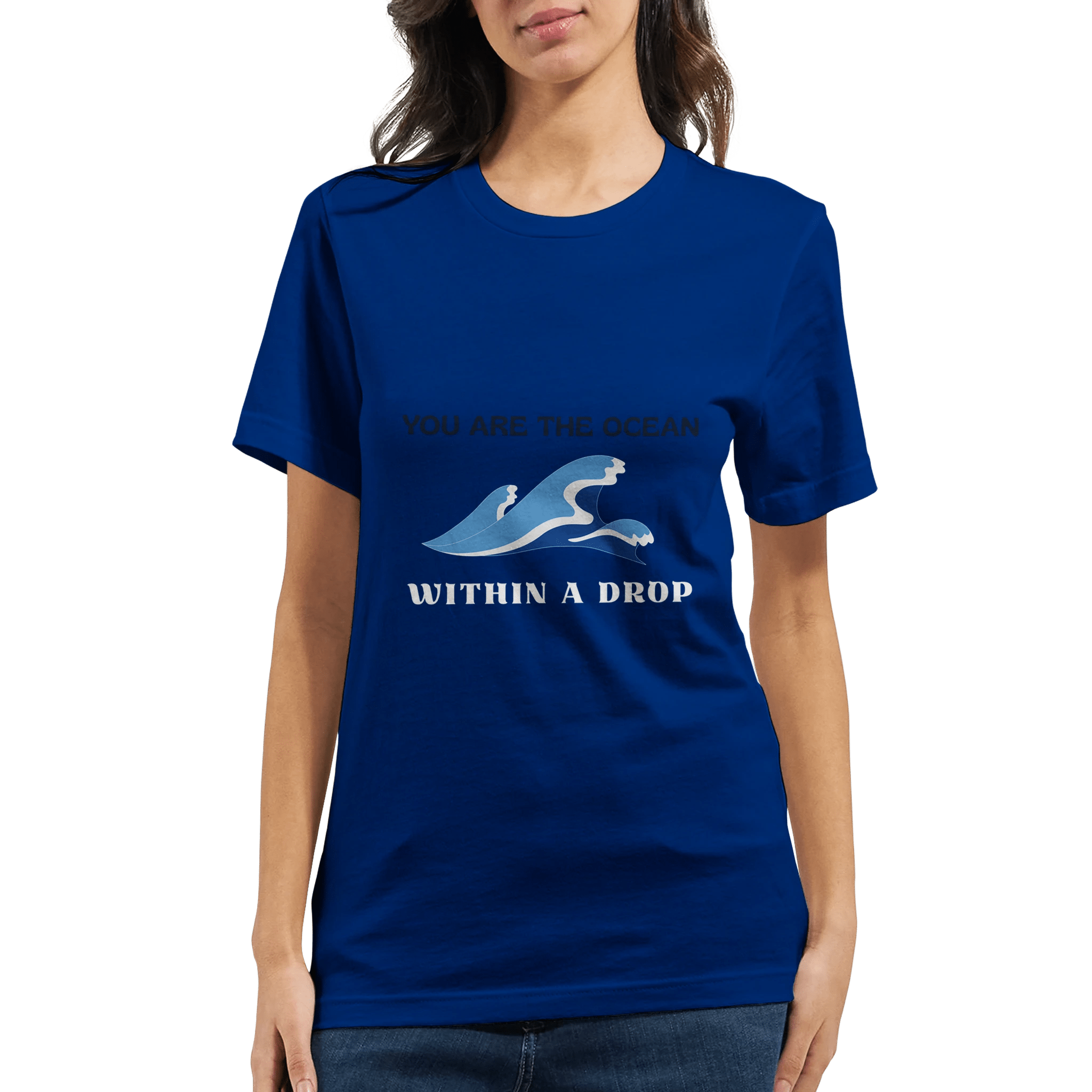 Ocean - Inspired T-Shirt – You Are the Ocean, Within a Drop - Ilgary Studio