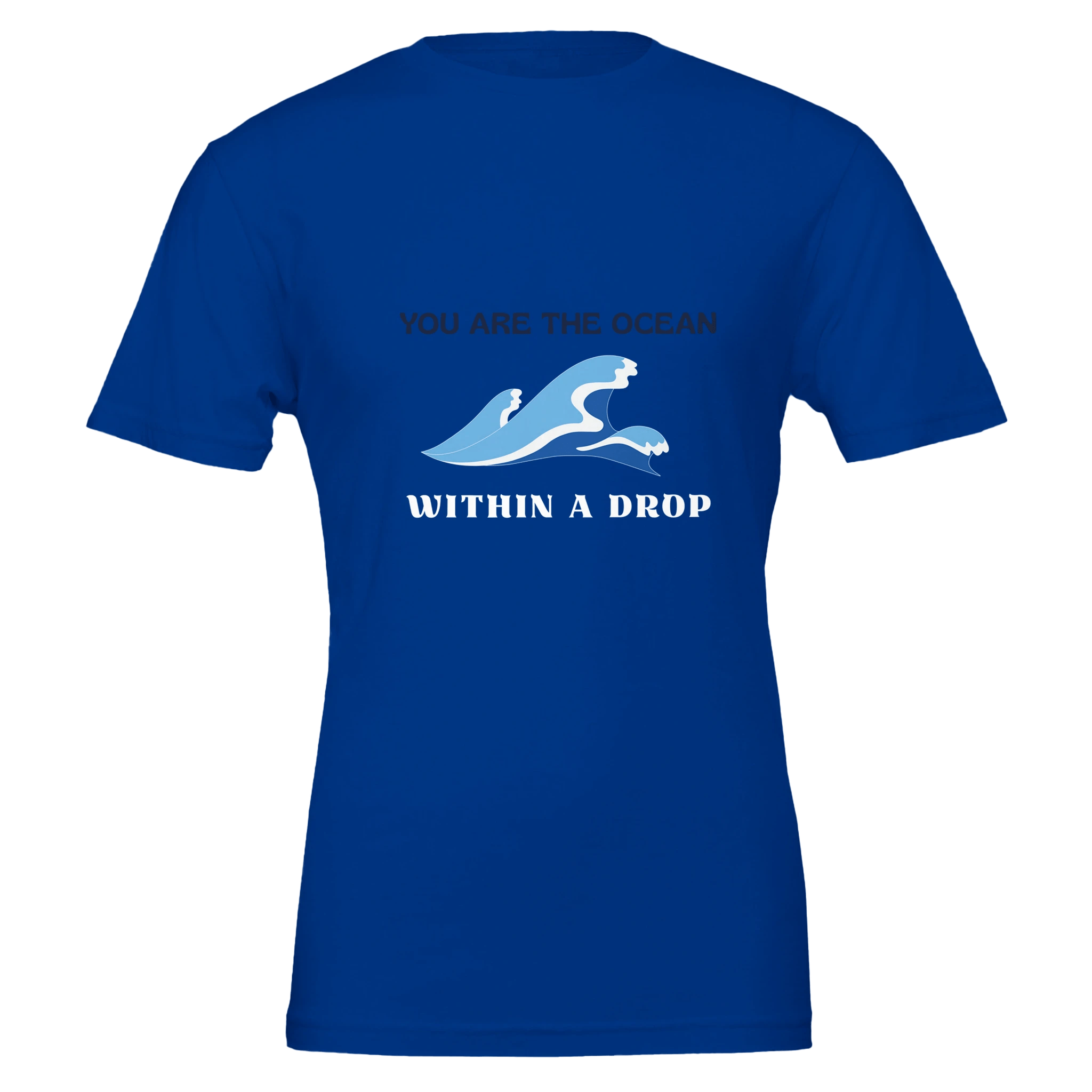 Ocean - Inspired T-Shirt – You Are the Ocean, Within a Drop - Ilgary Studio