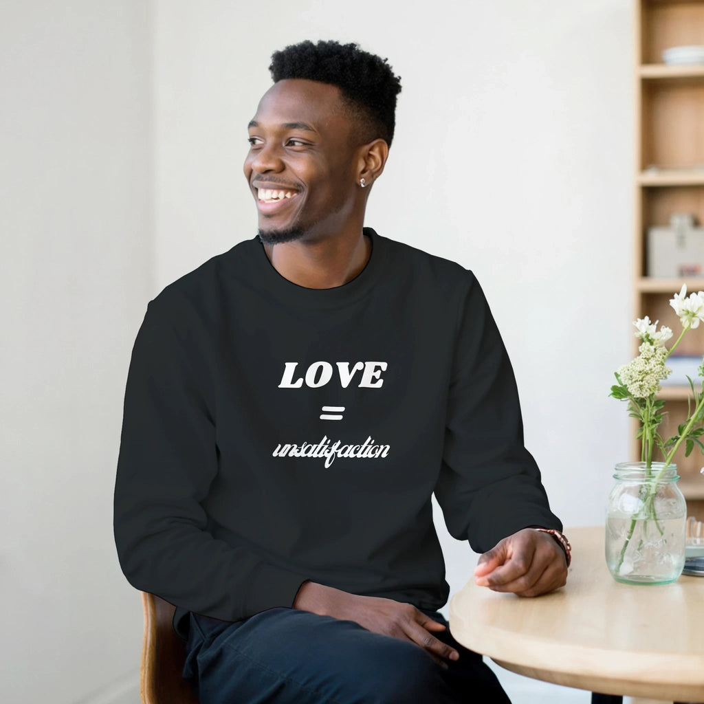 Unsatisfaction Love Sweatshirt - Classic Fit Heavy Blend Apparel - Ilgary Studio